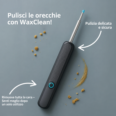 WaxClean® - Pulizia Intelligente delle Orecchie con Tecnologia Avanzata